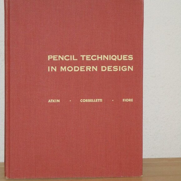 Pencil Techniques in Modern Design Atkin Corbelletti Fiore 1953 Hardback Pre Own - Picture 1 of 2